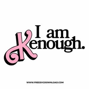 I am Kenough