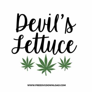 Devil's Lettuce