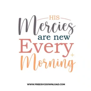 His Mercies Are New Every Morning
