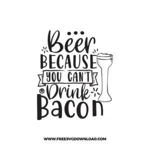 Beer Because You Can't Drink Bacon