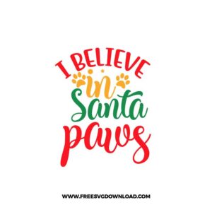 I Believe in Santa Paws