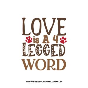 Love is A 4 Legged Word