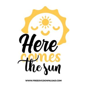 Here Comes the Sun