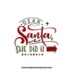 Dear Santa She Did It