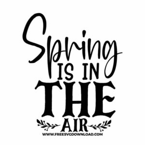 Spring Is In The Air