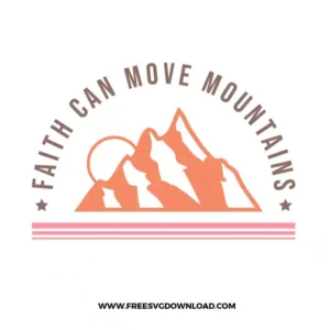 Faith Can Move Mountains