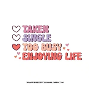 Too Busy Enjoying Life