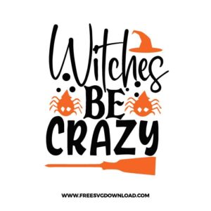 Witches Be Crazy