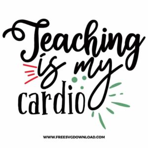 Teaching Is My Cardio