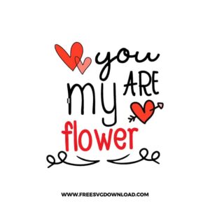 You Are My Flower