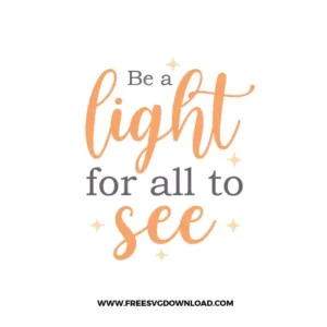 Be A Light For All See