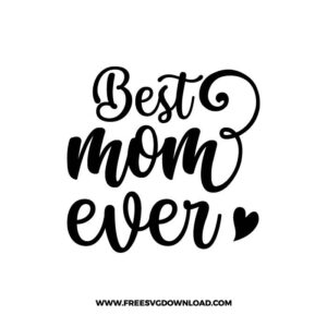 Best Mom Ever Typography