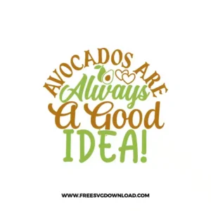 Avocados Are Always A Good Idea