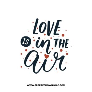 Love Is In The Air Cricut