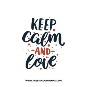 Keep Calm And Love