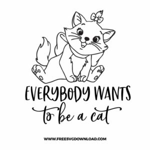 Aristocats Everybody Wants To Be A Cat