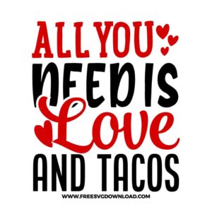 All You Need Is Love And Tacos