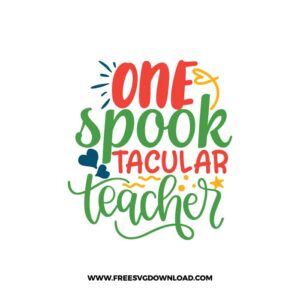 One Spook Tacular Teacher Halloween