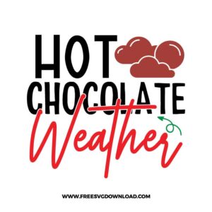 Hot chocolate weather